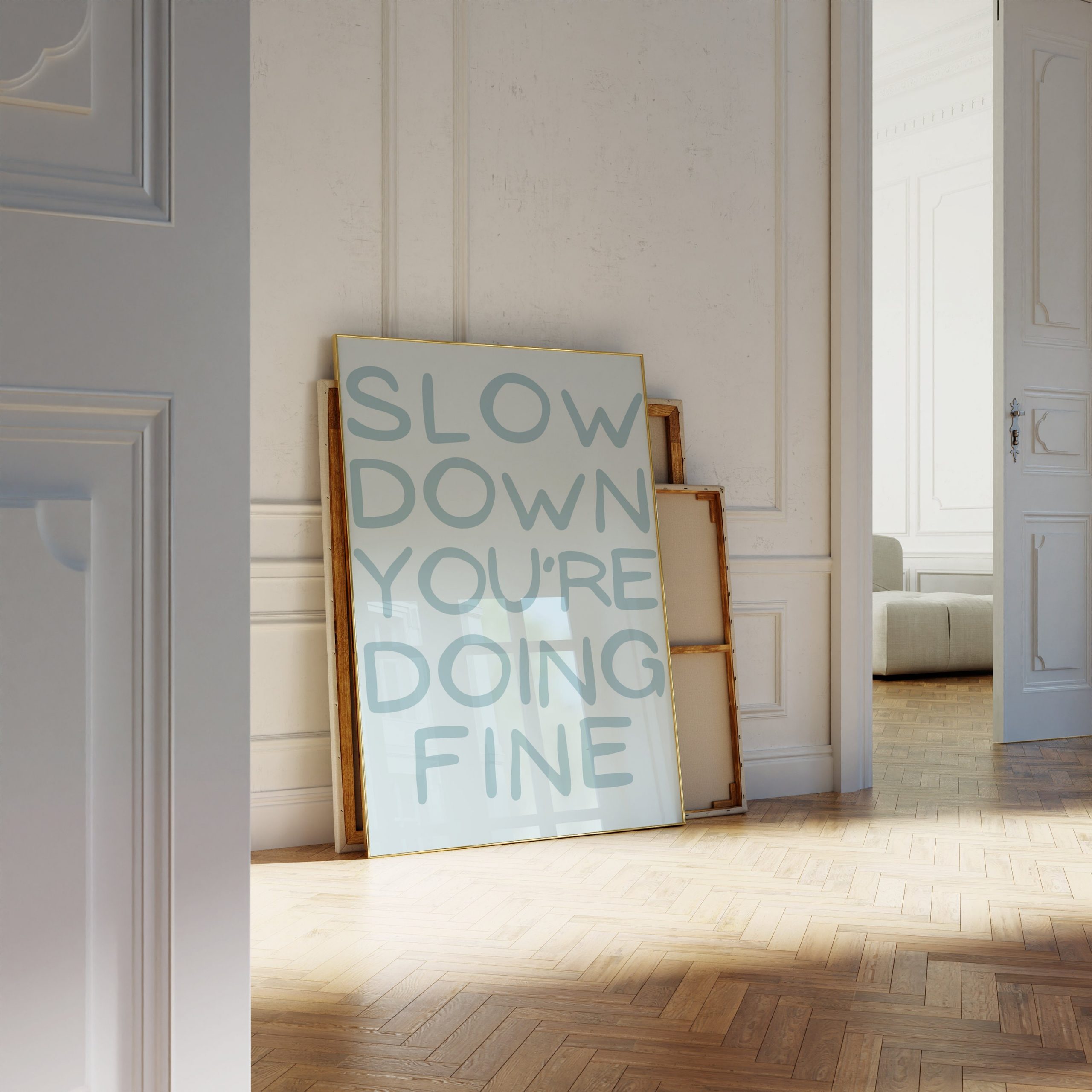 Slow Down You're Doing Fine - Blue Mockup